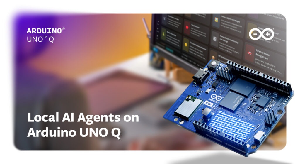 Local AI agents on Arduino UNO Q - Arduino Blog