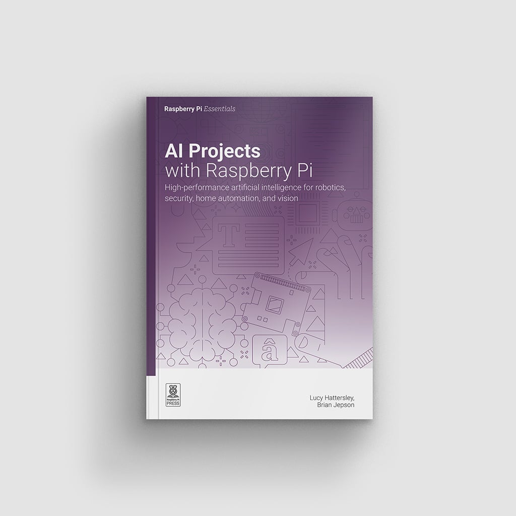 AI Projects with Raspberry Pi — out now! - Raspberry Pi Blog